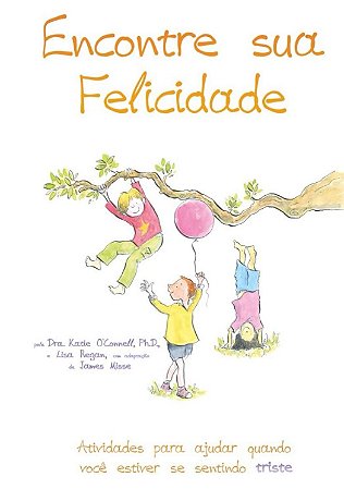 Encontre Sua Felicidade - Livro de Sentimentos