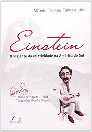 Einstein - o Viajante da Relatividade na America do Sul