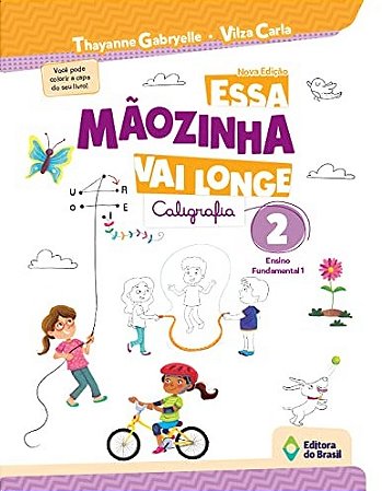 Essa Maozinha Vai Longe: 2 Ano - Ensino Fundamental I