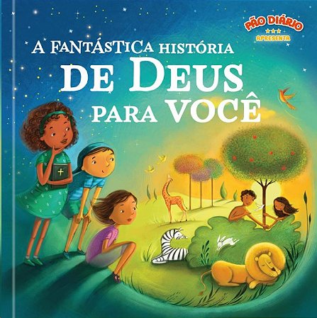 Fantastica Historia de Deus para Voce, A