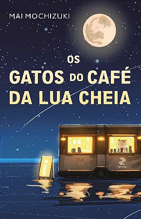 Gatos do Cafe da Lua Cheia, os