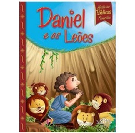 Historias Biblicas Favoritas: Daniel e os Leoes