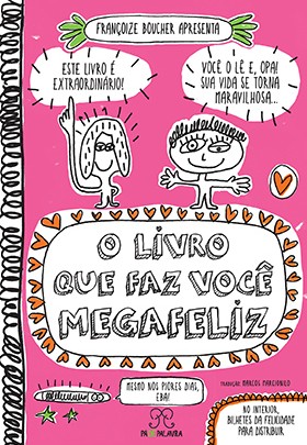 Livro Que Faz Voce Megafeliz, O
