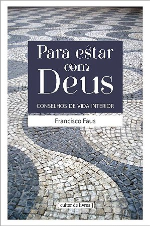Lv para Estar com Deus
