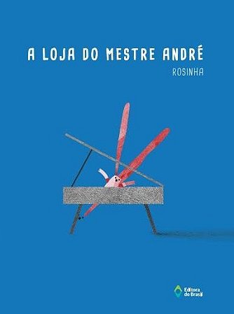 Loja do Mestre Andre, A
