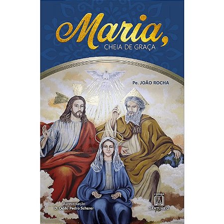 Maria, Cheia de Graca