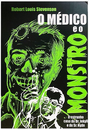 Medico e o Monstro, O