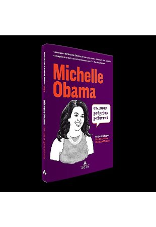 Michelle Obama em Suas Proprias Palavras