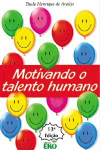 Motivando o Talento Humano