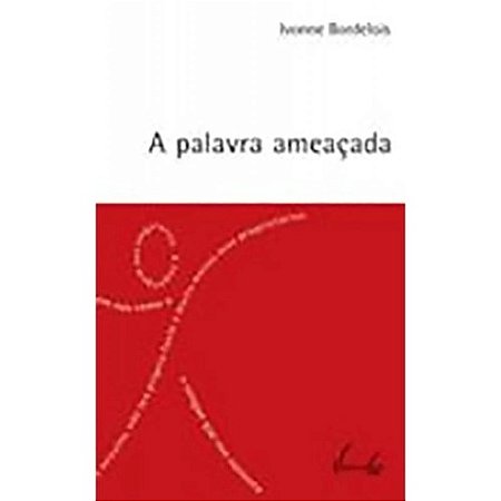 Palavra Ameacada, A