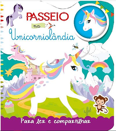 Passeio na Unicorniolandia - para Ler e Compartilhar