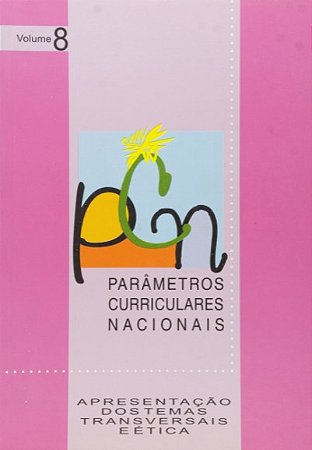 Pcn: Apresentacao dos Temas Transversais e Etica Vol. 8