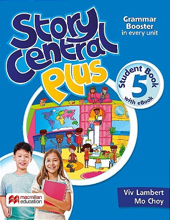 Story Central Plus Students Book W/ebook & Activity Pack-5