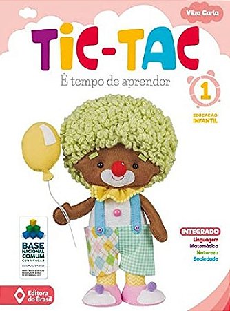 Tic-tac: e Tempo de Aprender - Educacao Infantil 1