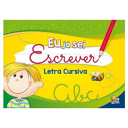 Eu Ja Sei Escrever com Letra Cursiva