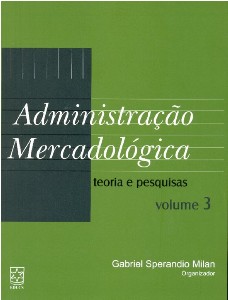 Administracao Mercadologica: Teoria e Pesquisas - Vol.3
