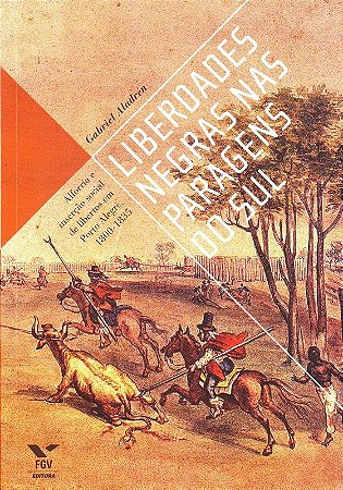 Liberdades Negras Nas Paragens do Sul