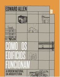 Como os Edificios Funcionam - a Ordem Natural da Arquitetura