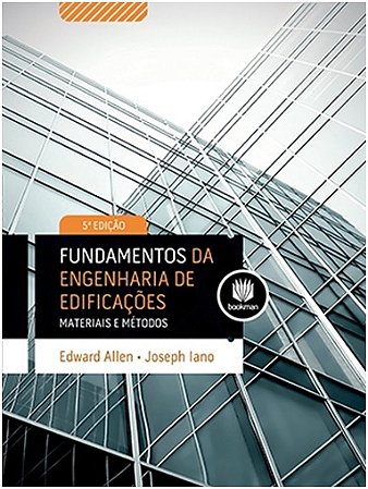 Fundamentos da Engenharia de Edificacoes: Materiais e Metodos