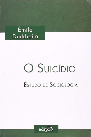 Suicidio, o - Estudo de Sociologia