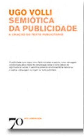 Semiotica da Publicidade - a Criacao do Texto Publicitario
