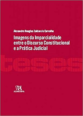 Imagens da Imparcialidade entre o Discurso Const..