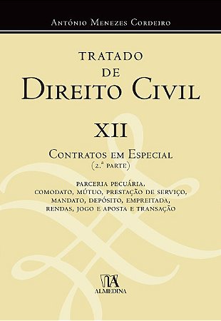 Tratado de Direito Civil: Contratos em Especial - 2 Parte - Vol. 12