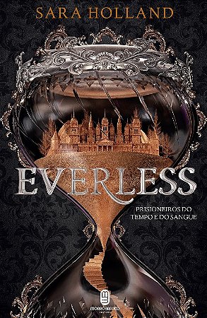 Everless - Prisioneiros do Tempo e do Sangue