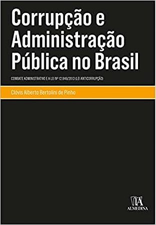 Corrupcao e Administracao Publica no Brasil