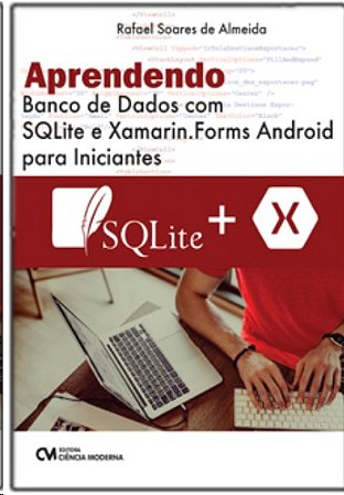 Aprendendo Banco de Dados com Sqlite e Xamarin.forms Android para Iniciante