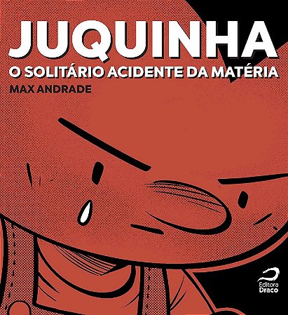 Juquinha o Solitario Acidente da Materia