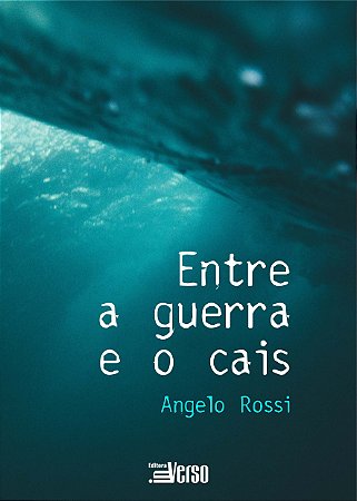 Entre a Guerra e o Cais