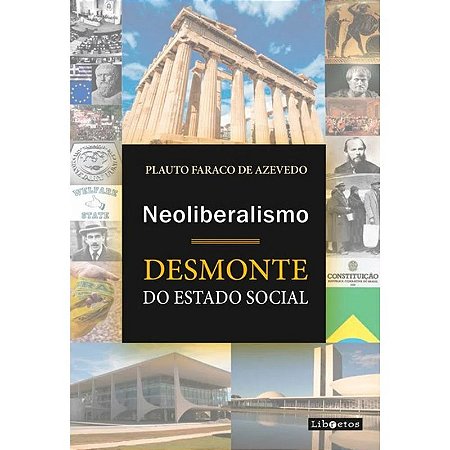 Neoliberalismo - Desmonte do Estado Social
