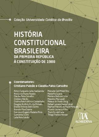 História Constitucional Brasileira - da Primeira República à Constituição D
