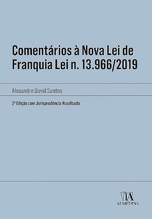 Comentarios a Nova Lei de Franquia Lei N. 13.966/2019