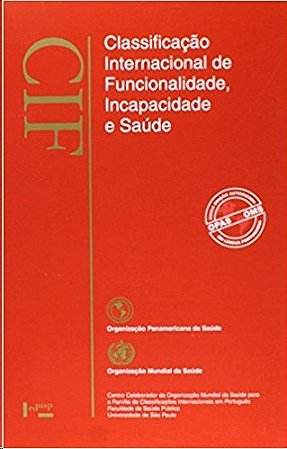 Cif: Clasificacao Internacional de Funcionalidade, Incapacidade e Saude