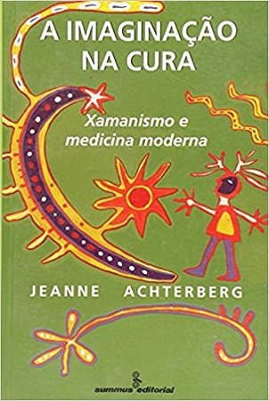 Imaginacao na Cura, A