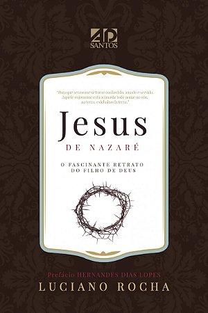Jesus de Nazare - o Fascinante Retrato do Filho de Deus