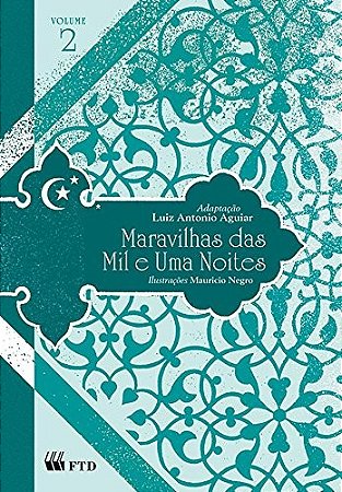 Maravilhas das Mil e Uma Noites - Vol. 2 - Col. Maravilhas das Mil e Uma no
