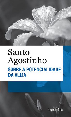 Sobre a Potencialidade da Alma - Ed. Bolso - Col.vozes de Bolso