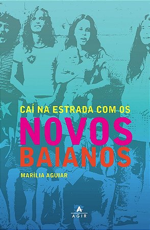 Cai na Estrada com os Novos Baianos