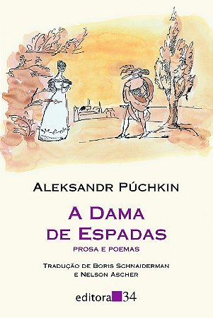 Dama de Espadas, a - Prosa e Poemas