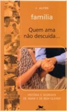 Familia - Quem Ama Nao Descuida