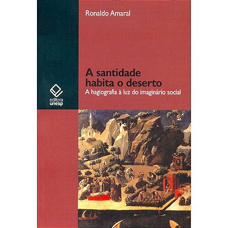 Santidade Habita o Deserto, A