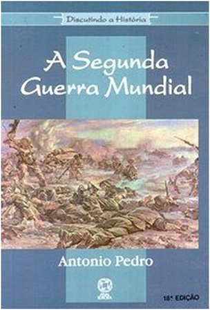 Segunda Guerra Mundial, A