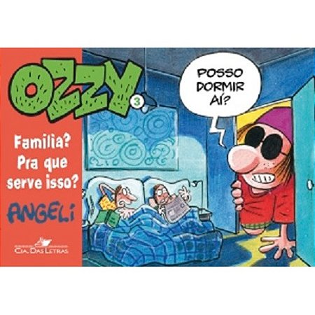 Ozzy 3 - Familia  para Que Serve Isso