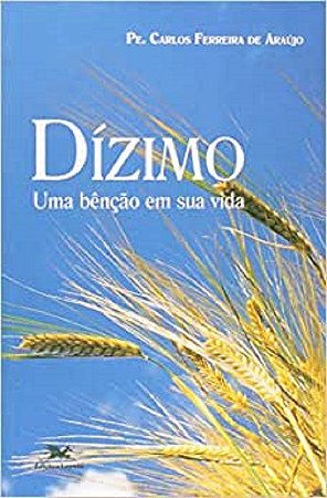 Dizimo - Uma Bencao em Sua Vida