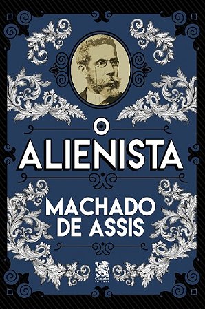 Alienista, O
