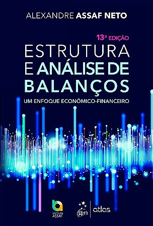 Estrutura e Analise de Balancos: Um Enfoque Economico-financeiro