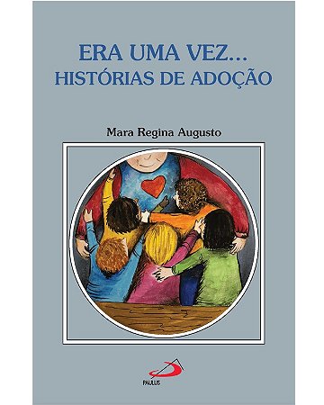 Era Uma Vez... Historias de Adocao